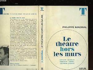 Bild des Verkufers fr Le theatre hors les murs zum Verkauf von Ammareal