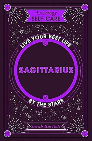 Seller image for Astrology Self-Care: Sagittarius: Live your best life by the stars for sale by WeBuyBooks