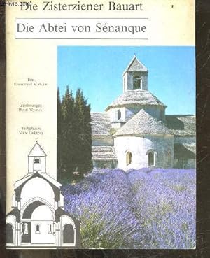 Image du vendeur pour Die abtei von Senanque - Die zisterziener bauart mis en vente par Le-Livre