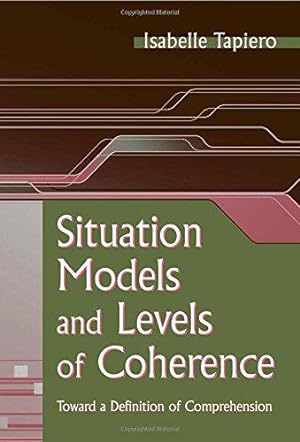 Bild des Verkufers fr Situation Models and Levels of Coherence: Toward a Definition of Comprehension zum Verkauf von WeBuyBooks