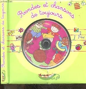 Bild des Verkufers fr Rondes et chansons de toujours + 1 CD audio zum Verkauf von Le-Livre