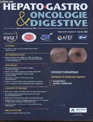 Image du vendeur pour Hepato Gastro & Oncologie Digestive - Volume 30 N1 - janvier 2023- Iatrognie en endoscopie digestive, Comment accder  la voie biliaire principale aprs chec d un cathtrisme endoscopique rtrograde (CPRE) standard : descriptions et indications . mis en vente par Le-Livre