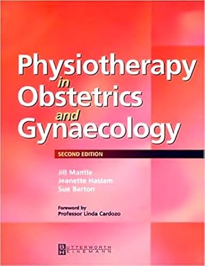 Image du vendeur pour Physiotherapy in Obstetrics and Gynaecology mis en vente par GreatBookPrices