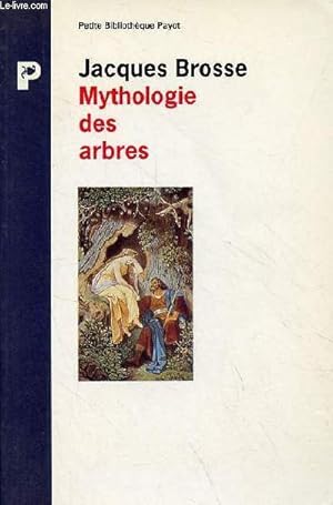 Bild des Verkufers fr Mythologie des arbres - Collection petite bibliothque payot n161. zum Verkauf von Le-Livre