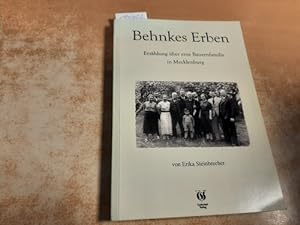 Bild des Verkufers fr Behnkes Erben - Erzhlung ber eine Bauernfamilie in Mecklenburg zum Verkauf von Gebrauchtbcherlogistik  H.J. Lauterbach