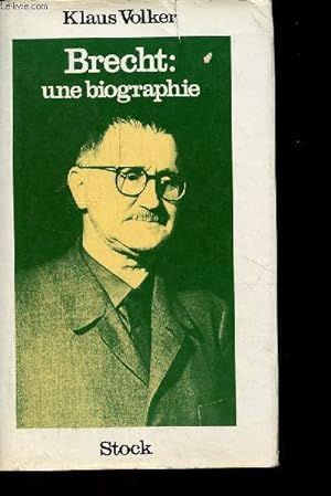 Bild des Verkufers fr Bertolt Brecht : une biographie. zum Verkauf von Le-Livre