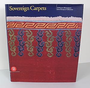 Sovereign Carpets: Unknown Masterpieces from European Collections