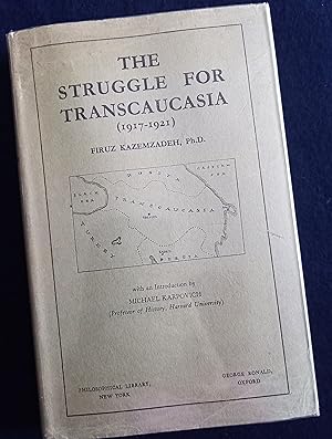 Bild des Verkufers fr The Struggle for Transcaucasia (1917-1921), With an Introduction by Michael Karpovich zum Verkauf von Gerald Baker