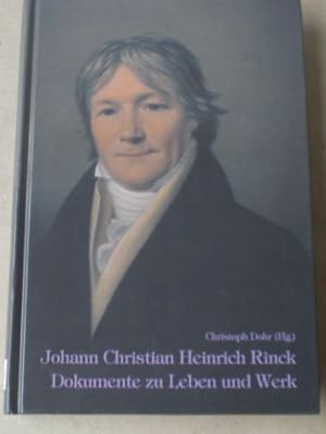Johann Christian Heinrich. Dokumente zu Leben und Werk. Herausgegeben und eingeleitet von Christo...