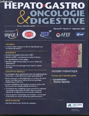 Image du vendeur pour Hepato Gastro & Oncologie Digestive - Volume 29 N7 - septembre 2022- cancer de l'intestin grele, troubles du sommeil imunite et mici, obesite et mici: consequences et prise en charge, sigmoidopexie endoscopique, 2e ligne therapeutique du cancer . mis en vente par Le-Livre