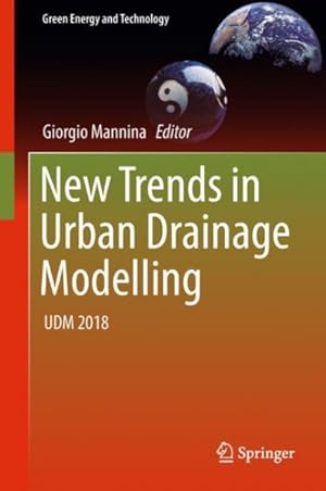 Seller image for New Trends in Urban Drainage Modelling : Udm 2018 for sale by GreatBookPricesUK