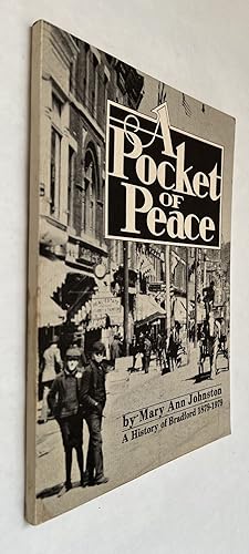 A Pocket of Peace: A History of Bradford 1879-1979