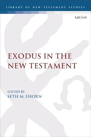 Imagen del vendedor de Exodus in the New Testament a la venta por GreatBookPrices