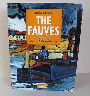 The Fauves: The Masters Who Shook the World (Great Painters)