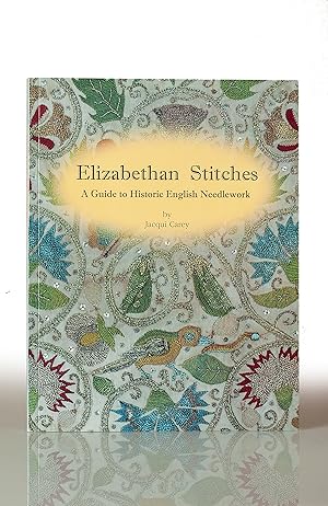 Immagine del venditore per Elizabethan Stitches: A Guide to Historic English Needlework venduto da This Old Book, Inc