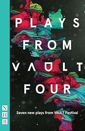Seller image for Plays from VAULT 4 (NHB Modern Plays): Seven New Plays from Vault Festival for sale by WeBuyBooks