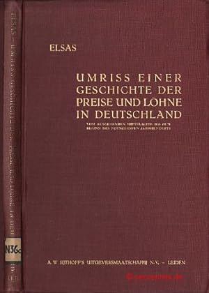 Bild des Verkufers fr Umriss einer Geschichte der Preise und Lhne in Deutschland vom ausgehenden Mittelalter bis zum Beginn des neunzehnten Jahrhunderts. Unter Mitarbeit von Hermann Vietzen, Alfred Weitnauer, Franz Lerner, Hans W. Geissler, Harry Gerber, Ludwig Ziehner, Heinz Schneider, F. von Schrtter, S. Haguenauer, Marie Dessauer, Brigitte Lewis. Ergnzungsband, Zusammenfassung und Schlussfolgerungen. Zweiter Band - Teil B. zum Verkauf von Antiquariat Hohmann