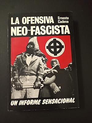 Imagen del vendedor de La ofensiva neo fascista. Dedicatoria autgrafa a la venta por Llibreria Fnix