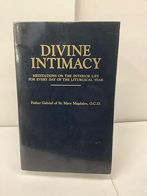 Bild des Verkufers fr Divine Intimacy; Meditations on the Interior Life for Every Day of the Liturgical Year zum Verkauf von Chamblin Bookmine