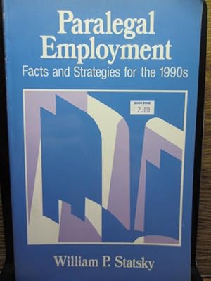 Image du vendeur pour PARALEGAL EMPLOYMENT: Facts and strategies for the 1990s mis en vente par The Book Abyss