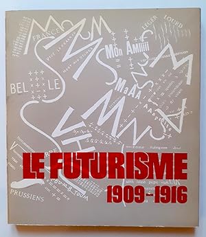 Le futurisme 1909-1916.