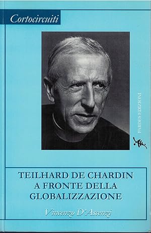 Immagine del venditore per Teilhard de Chardin a fronte della globalizzazione venduto da MULTI BOOK