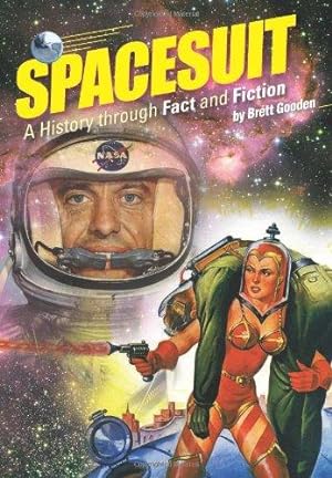 Imagen del vendedor de Spacesuit: A History through Fact and Fiction a la venta por WeBuyBooks