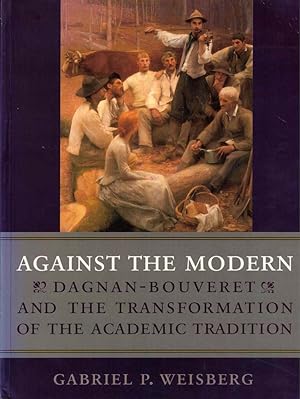 Against the Modern: Dagnan-Bouveret and the Transformation of the Academic Tradition