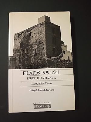Bild des Verkufers fr Pilatos 1939-1941. Prisin de Tarragona zum Verkauf von Llibreria Fnix