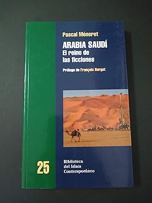 Seller image for Arabia Saud. El reino de las ficciones for sale by Llibreria Fnix