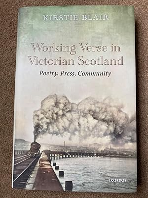 Working Verse in Victorian Scotland: Poetry, Press, Community