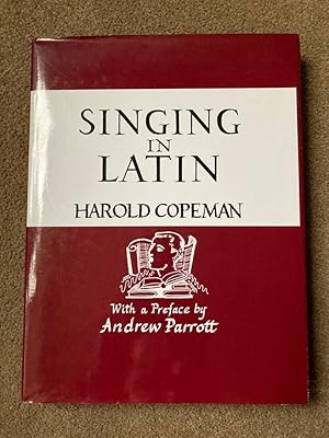 Singing in Latin: Or Pronunciation Explor'd