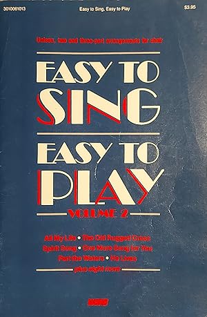 Easy To Sing Easy To Play Vol.2, Unison, and Two And Three-part Arrangements for Choir