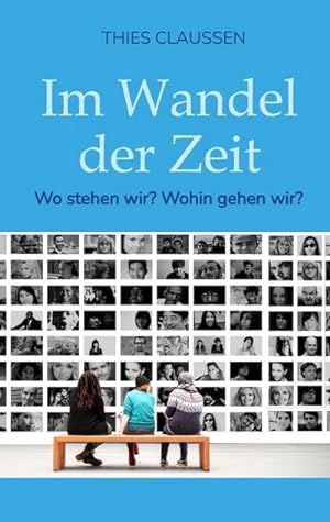 Image du vendeur pour Im Wandel der Zeit mis en vente par BuchWeltWeit Ludwig Meier e.K.