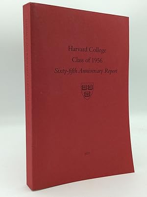 HARVARD COLLEGE & RADCLIFFE COLLEGE CLASS OF 1956: Sixty-fifth Anniversary Report