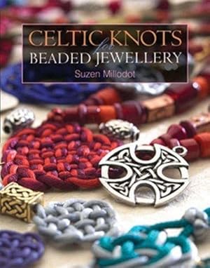 Bild des Verkufers fr Celtic Knots for Beaded Jewellery zum Verkauf von Bulk Book Warehouse