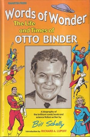 Bild des Verkufers fr Words of Wonder: The Life and Times of Otto Binder zum Verkauf von Ziesings