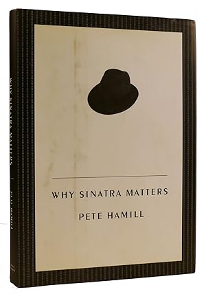 Seller image for WHY SINATRA MATTERS for sale by Rare Book Cellar