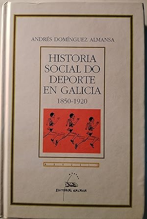 Historia social do deporte en Galicia 1850-1920