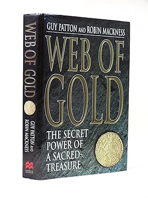 Immagine del venditore per Web of Gold, The Secret Power of a Sacred Treasure (Signed copy) venduto da Cox & Budge Books, IOBA