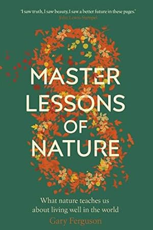 Image du vendeur pour Eight Master Lessons of Nature mis en vente par WeBuyBooks