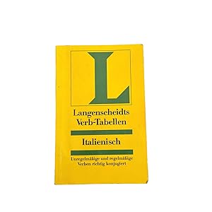 LANGENSCHEIDTS VERB-TABELLEN: ITALIENISCH. UNREGELM. U. REGELM. VERBEN RICHTIG KONJUGIERT.