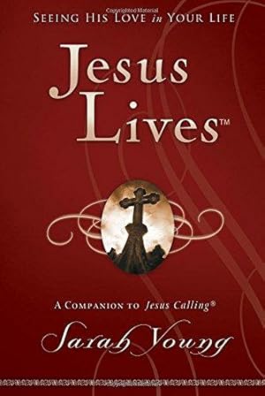 Bild des Verkufers fr Jesus Lives: Seeing His Love in Your Life zum Verkauf von WeBuyBooks