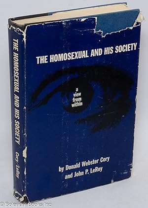 Seller image for The homosexual and his society; a view from within for sale by Bolerium Books Inc.