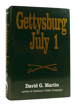 Seller image for GETTYSBURG JULY 1 for sale by Rare Book Cellar