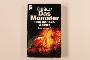 Bild des Verkufers fr DAS MOMSTER UND ANDERE ALIENS. Stories, Parodien auf bekannte SF-Grssen u.a. boshafte Schnurren vom Erfinder d. berchtigten Mller-Fokker-Effekts ; Science Fiction zum Verkauf von INFINIBU KG