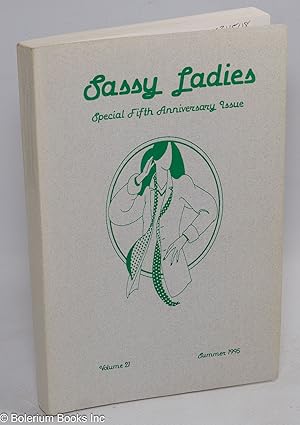 Sassy ladies; special fifth anniversary issue, volume 21 (Summer 1995)