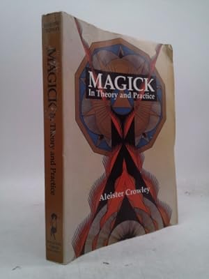 Imagen del vendedor de Magick in Theory and Practice a la venta por ThriftBooksVintage