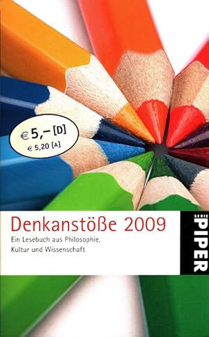 Bild des Verkufers fr Denkanste 2009 - Ein Lesebuch aus Philosophie, Kultur und Wissenschaft Piper ; 5215 zum Verkauf von Versandantiquariat Nussbaum