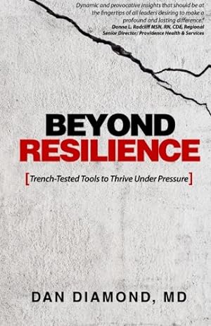 Bild des Verkufers fr Beyond Resilience: Trench-Tested Tools to Thrive Under Pressure zum Verkauf von WeBuyBooks